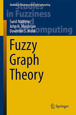 E-Book (pdf) Fuzzy Graph Theory von Sunil Mathew, John N. Mordeson, Davender S. Malik