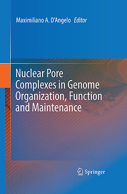 Livre Relié Nuclear Pore Complexes in Genome Organization, Function and Maintenance de 