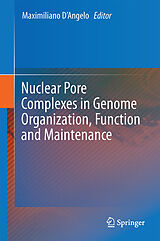 eBook (pdf) Nuclear Pore Complexes in Genome Organization, Function and Maintenance de 