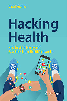 Fester Einband Hacking Health von David Putrino