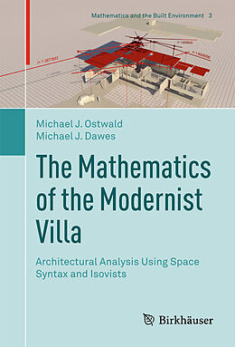 Livre Relié The Mathematics of the Modernist Villa de Michael J. Dawes, Michael J. Ostwald