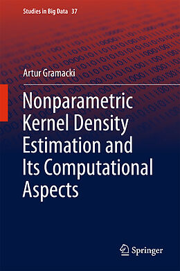 Fester Einband Nonparametric Kernel Density Estimation and Its Computational Aspects von Artur Gramacki
