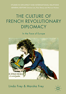 Fester Einband The Culture of French Revolutionary Diplomacy von Marsha Frey, Linda Frey