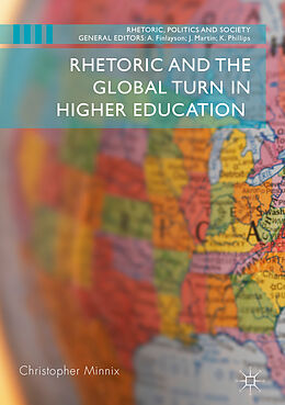 Livre Relié Rhetoric and the Global Turn in Higher Education de Christopher Minnix