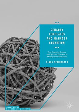 E-Book (pdf) Sensory Templates and Manager Cognition von Claus Springborg