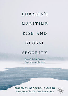 Livre Relié Eurasia s Maritime Rise and Global Security de 