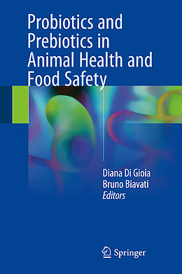 Fester Einband Probiotics and Prebiotics in Animal Health and Food Safety von 
