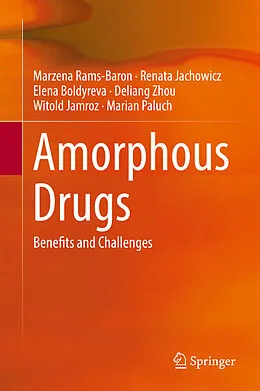 E-Book (pdf) Amorphous Drugs von Marzena Rams-Baron, Renata Jachowicz, Elena Boldyreva