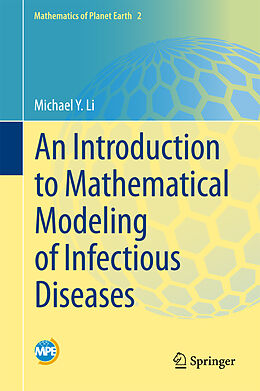 Livre Relié An Introduction to Mathematical Modeling of Infectious Diseases de Michael Y. Li