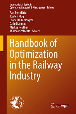 Livre Relié Handbook of Optimization in the Railway Industry de 