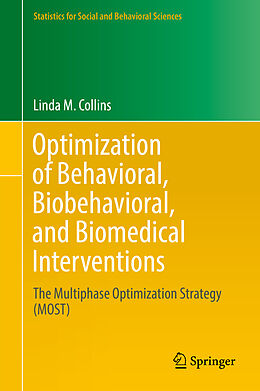 Livre Relié Optimization of Behavioral, Biobehavioral, and Biomedical Interventions de Linda M. Collins