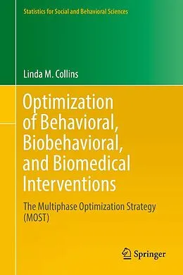 E-Book (pdf) Optimization of Behavioral, Biobehavioral, and Biomedical Interventions von Linda M. Collins
