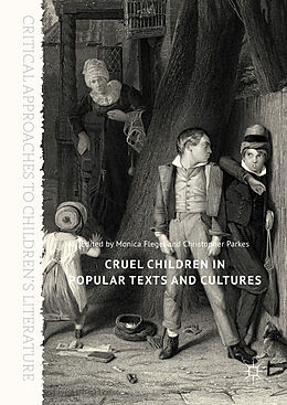 Fester Einband Cruel Children in Popular Texts and Cultures von 