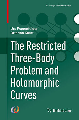 eBook (pdf) The Restricted Three-Body Problem and Holomorphic Curves de Urs Frauenfelder, Otto van Koert