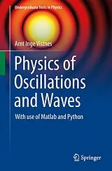 Kartonierter Einband (Kt) Physics of Oscillations and Waves von Arnt Inge Vistnes