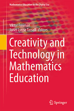 Livre Relié Creativity and Technology in Mathematics Education de 