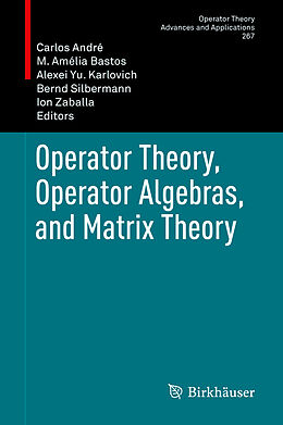 Fester Einband Operator Theory, Operator Algebras, and Matrix Theory von 