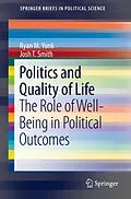 E-Book (pdf) Politics and Quality of Life von Ryan M. Yonk, Josh T. Smith