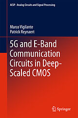 Livre Relié 5G and E-Band Communication Circuits in Deep-Scaled CMOS de Patrick Reynaert, Marco Vigilante