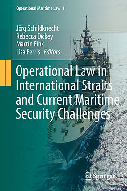 Livre Relié Operational Law in International Straits and Current Maritime Security Challenges de 