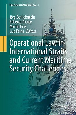 eBook (pdf) Operational Law in International Straits and Current Maritime Security Challenges de 