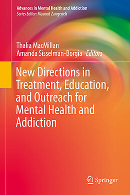 Fester Einband New Directions in Treatment, Education, and Outreach for Mental Health and Addiction von 