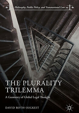 Livre Relié The Plurality Trilemma de David Roth-Isigkeit