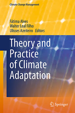 Livre Relié Theory and Practice of Climate Adaptation de 