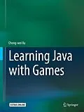 E-Book (pdf) Learning Java with Games von Chong-Wei Xu