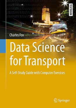 E-Book (pdf) Data Science for Transport von Charles Fox