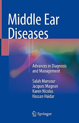 eBook (pdf) Middle Ear Diseases de Salah Mansour, Jacques Magnan, Karen Nicolas