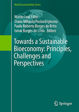 Livre Relié Towards a Sustainable Bioeconomy: Principles, Challenges and Perspectives de 