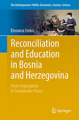 Kartonierter Einband Reconciliation and Education in Bosnia and Herzegovina von Eleonora Emkic