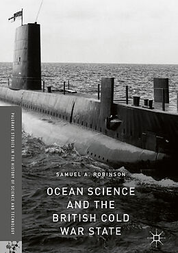 Fester Einband Ocean Science and the British Cold War State von Samuel A. Robinson