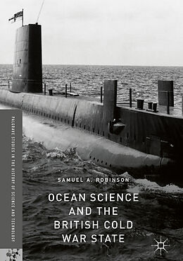 Livre Relié Ocean Science and the British Cold War State de Samuel A. Robinson