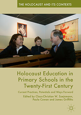 Livre Relié Holocaust Education in Primary Schools in the Twenty-First Century de 