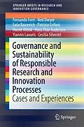E-Book (pdf) Governance and Sustainability of Responsible Research and Innovation Processes von Fernando Ferri, Ned Dwyer, Sasa Raicevich