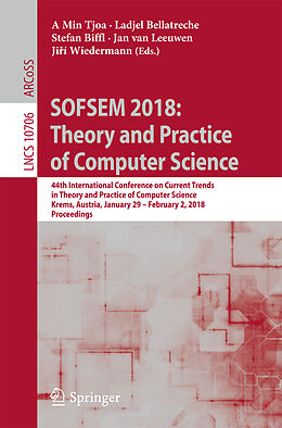 Kartonierter Einband SOFSEM 2018: Theory and Practice of Computer Science von 
