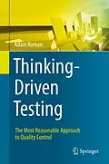 E-Book (pdf) Thinking-Driven Testing von Adam Roman