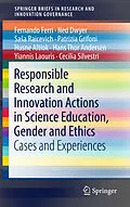 E-Book (pdf) Responsible Research and Innovation Actions in Science Education, Gender and Ethics von Fernando Ferri, Ned Dwyer, Sasa Raicevich