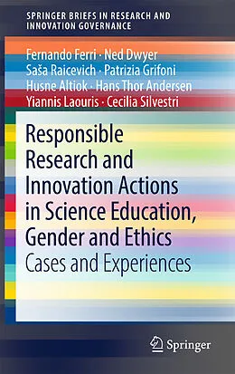 E-Book (pdf) Responsible Research and Innovation Actions in Science Education, Gender and Ethics von Fernando Ferri, Ned Dwyer, Sasa Raicevich