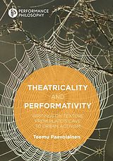 eBook (pdf) Theatricality and Performativity de Teemu Paavolainen