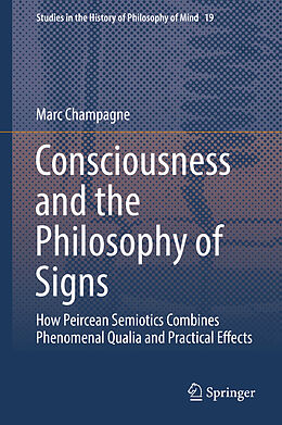 Livre Relié Consciousness and the Philosophy of Signs de Marc Champagne