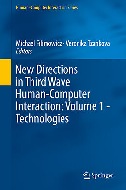 Livre Relié New Directions in Third Wave Human-Computer Interaction: Volume 1 - Technologies de 