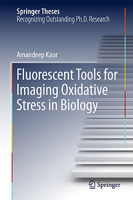 Livre Relié Fluorescent Tools for Imaging Oxidative Stress in Biology de Amandeep Kaur