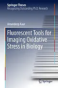 E-Book (pdf) Fluorescent Tools for Imaging Oxidative Stress in Biology von Amandeep Kaur