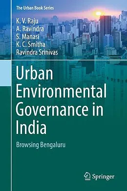 E-Book (pdf) Urban Environmental Governance in India von K. V. Raju, A. Ravindra, S. Manasi
