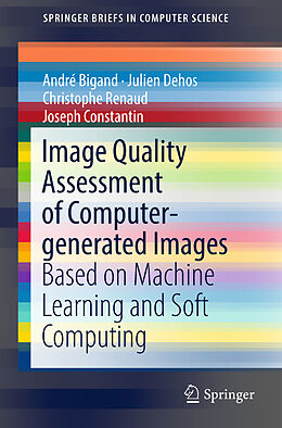 Kartonierter Einband Image Quality Assessment of Computer-generated Images von André Bigand, Julien Dehos, Christophe Renaud