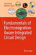 E-Book (pdf) Fundamentals of Electromigration-Aware Integrated Circuit Design von Jens Lienig, Matthias Thiele