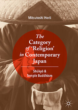 Livre Relié The Category of  Religion  in Contemporary Japan de Mitsutoshi Horii